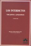 INTERDICTOS 2/E GUIA PRACTICA Y JURISPRUDENCIA
