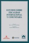 ESTUDIOS SOBRE FISCALIDAD INTERNACIONAL Y COMUNITARIA