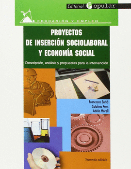 PROYECTOS DE INSERCION SOCIOLABORAL Y ECONOMIA SOCIAL