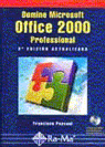DOMINE MICROSOFT OFFICE 2000 PROFESSIONAL 2ª ED. ACTUALIZADA