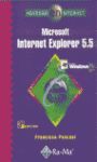 MICROSOFT INTERNET EXPLORER 5.5. 3ª ED.