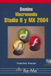DOMINE MACROMEDIA STUDIO 8 Y MX 2004