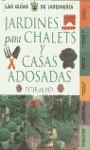 JARDINES PARA CHALETS Y CASAS ADOSADAS