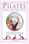 PROGRAMA PASO A PASO DE PILATES PARA ADELGAZAR (LIBRO+DVD)