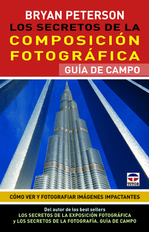SECRETOS COMPOSICION FOTOGRAFICA: GUIA DE CAMPO