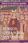 BURGOS,OSMA-SORIA,SANTANDER (HIST.DIOCESIS ESP.20)