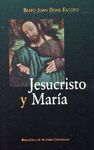 JESUCRISTO Y MARIA