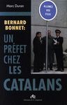 BERNARD BONNET: UN PREFET CHEZ LES CATALANS