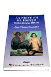LA NIEVE EN EL ESPEJO: CRONICAS LITERARIAS 1989-1995