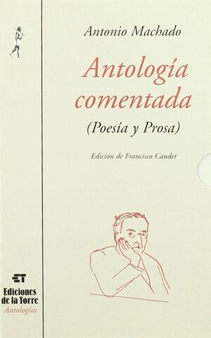 ANTOLOGIA COMENTADA (POESIA Y PROSA)