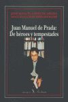 JUAN MANUEL DE PRADA:DE HEROES Y TEMPESTADES