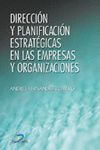 DIRECCION Y PLANIFICACION ESTRATEGICAS EN LAS EMPRESAS Y ORG.