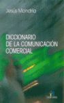 DICCIONARIO DE LA COMUNICACION COMERCIAL