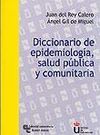 DICCIONARIO DE EPIDEMIOLOGIA, SALUD PUBLICA Y COMUNITARIA