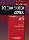 DERECHO POLITICO ESPAÑOL SEGUN LA CONSTITUCION DE 1978: VOLUMEN I