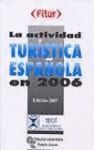 LA ACTIVIDAD TURISTICA ESPAÑOLA EN 2006