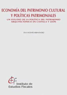 ECONOMÍA DEL PATRIMONIO CULTURAL Y POLÍTICAS PATRIMONIALES