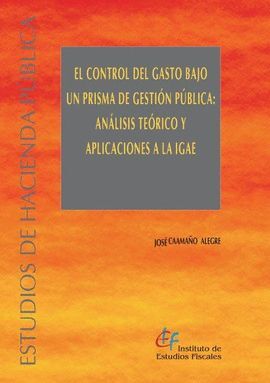 CONTROL DEL GASTO BAJO UN PRISMA DE GESTION PUBLICA