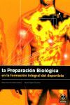 LA PREPARACION BIOLOGICA EN LA FORMACION INTEGRAL DEL DEPORTISTA