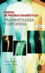MANUAL DE PRUEBAS DIAGNOSTICAS. TRAUMATOLOGIA Y ORTOPEDIA.