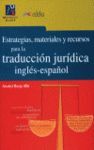 ESTRATEGIAS, MATERIALES Y RECURSOS PARA TRADUCCION JURIDICA INGLE