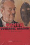 MANUEL GUTIERREZ ARAGON: FABULAS DEL CRONISTA