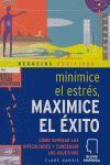 MINIMICE EL ESTRES, MAXIMICE EL EXITO