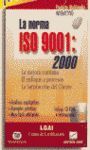 LA NORMA ISO 9001: 2000 (CD-ROM)