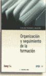 ORGANIZACION Y SEGUIMIENTO DE LA FORMACION (ED. 2000)