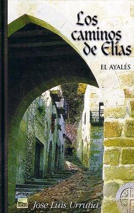 CAMINOS DE ELIAS: EL AYALES