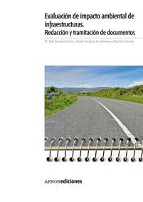 EVALUACION DE IMPACTO AMBIENTAL DE INFRAESTRUCTURAS. REDACCION Y