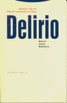 DELIRIO: HISTORIA, CLINICA, METATEORIA