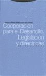 COOPERACION PARA EL DESARROLLO, LEGISLACION Y DIRECTRICES