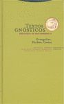 TEXTOS GNOSTICOS. BIBLIOTECA DE HAG HAMMADI II: EVANGELIOS, HECHO