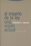 EL IMPERIO DE LA LEY: UNA VISION ACTUAL