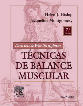 DANIELS & WORTHINGAM. TECNICAS DE BALANCE MUSCULAR