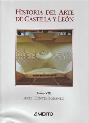 HISTORIA DEL ARTE DE CASTILLA Y LEON TOMO VIII