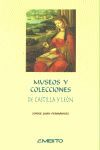 MUSEOS Y COLECCIONES DE CASTILLA Y LEON (PROMOCION CYL)