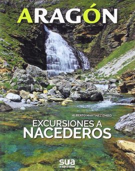 ARAGON. EXCURSIONES A NACEDEROS -SUA
