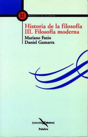 HISTORIA DE LA FILOSOFIA III: FILOSOFIA MODERNA