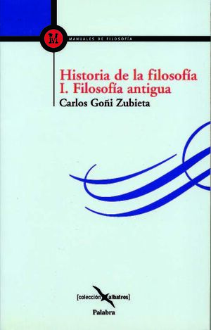 HISTORIA DE LA FILOSOFIA I: FILOSOFIA ANTIGUA