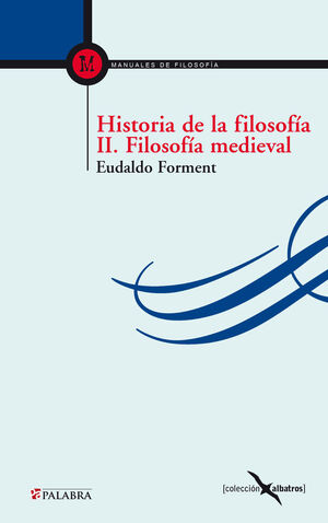 HISTORIA DE LA FILOSOFIA, II: FILOSOFIA MEDIEVAL