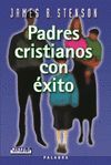 PADRES CRISTIANOS CON EXITO