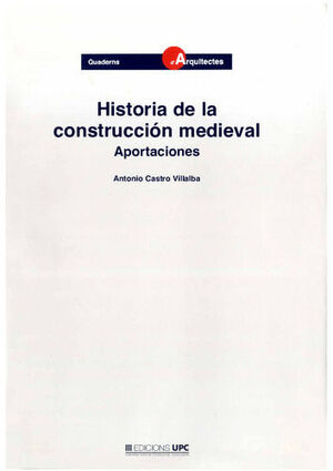 HISTORIA CONSTRUCCION MEDIEVAL:APORTACIONES