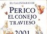 EL CALENDARIO DE PERICO EL CONEJO TRAVIESO 2001
