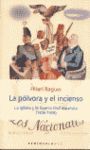 LA PÓLVORA Y EL INCIENSO: LA IGLESIA Y LA GUERRA CIVIL ESPAÑOLA (1936