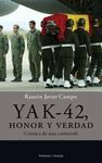 YAK-42,HONOR Y VERDAD