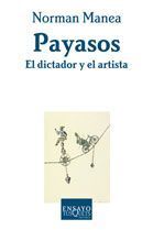 PAYASOS, EL DICTADOR Y EL ARTISTA /ENS.