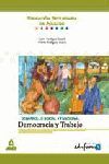 DESARROLLO SOCIAL Y FUNCIONAL: DEMOCRACIA Y TRABAJO, EDUCACION SE
