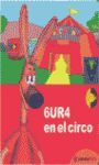 GURA (6UR4) EN EL CIRCO